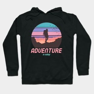 Adventure is calling Hoodie